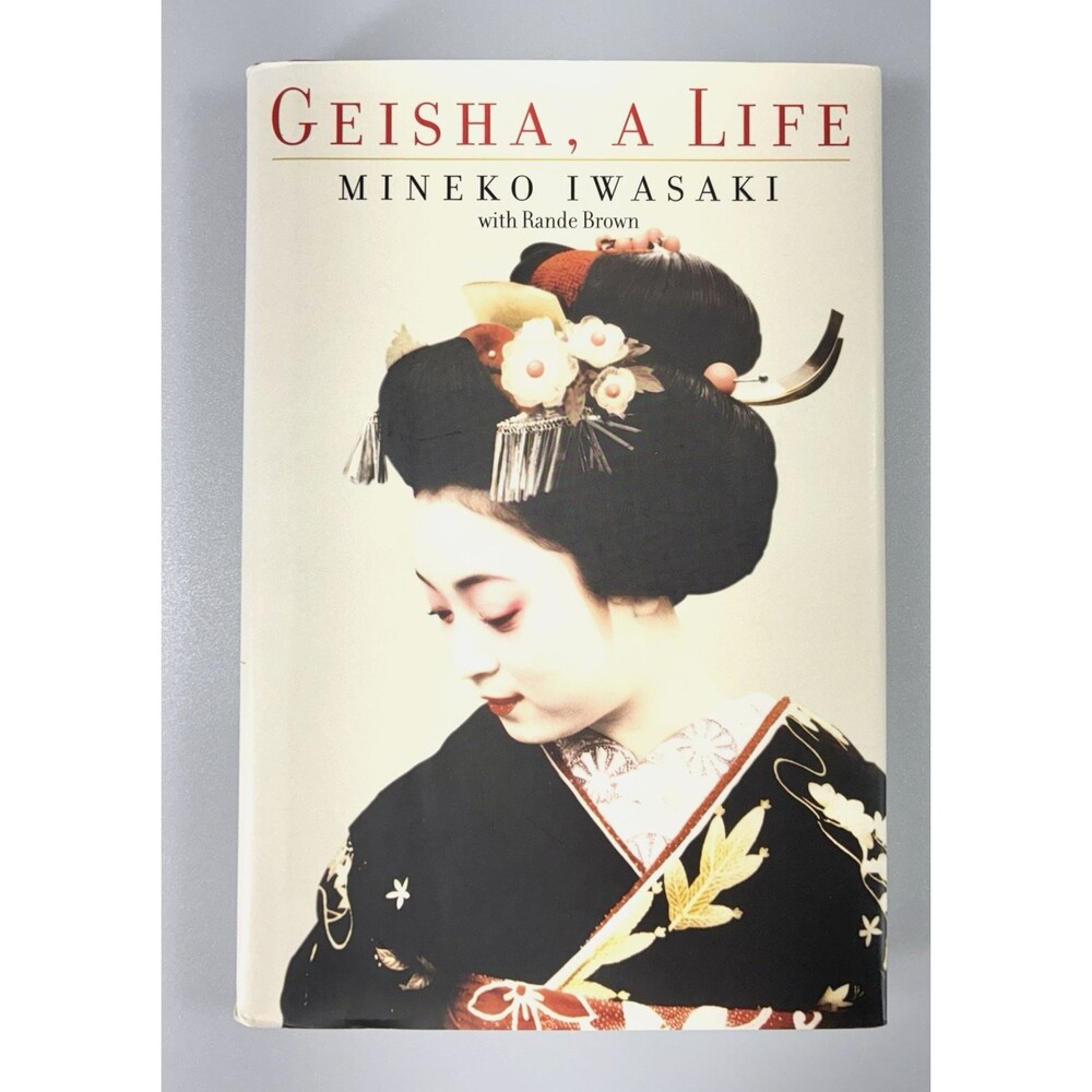 Geisha, A Life by Mineko Iwasaki Vintage 2002 First Printing Hardcover Book